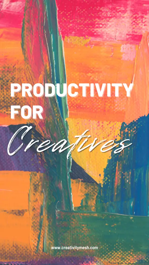 productivity tips for creatives