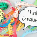 how to be a creative thinker